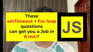 All setTimeout and For Loop question | Javascript Interview - 6