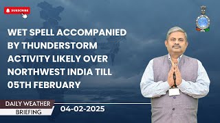 Wet Spell accompanied by thunderstorm activity likely over Northwest India till 05th February