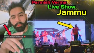 Parmish Verma Live show in Jammu | @ParmishVermaFilms @ParmishVermaOriginals