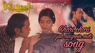 Chori chori jab nazrein mili- Full Video HD | Kareeb | Bobby Deol | Neha
