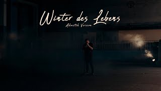 SLYSER - WINTER DES LEBENS (AKUSTIK VERSION) (PROD. BY JACK CENTER)