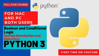 Boolean and Conditional Logic Section Introduction and Objectives in Python Coding for Kids: Python