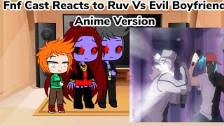 Fnf Cast Reacts to Ruv Vs Evil Boyfriend Anime Version (Gacha Club Au)