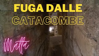 Fuga dalle CATACOMBE di MALTA