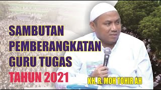 RA TOHIR BATA-BATA | PESAN TERHADAP GURU TUGAS DAN PJGT 2021