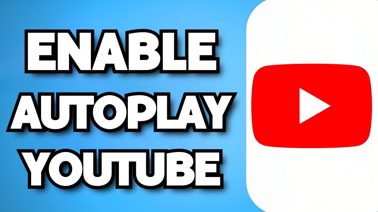 How To Turn On Autoplay On Youtube 2023 Guide Youtube