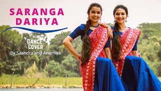 Saranga Dariya Dance Cover - Love Story - Saandra and Anamika