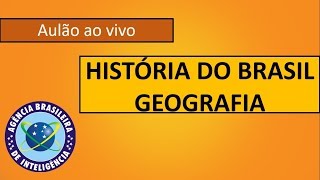 Aulão ao vivo de História do Brasil e Geografia para concursos públicos