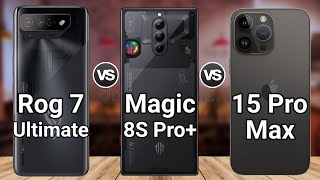 iPhone 15 Pro Max vs Red Magic 8s Pro + vs Asus Rog Phone 7 Ultimate