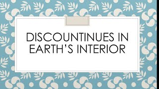 DISCONTINUITIES IN EARTH'S INTERIOR