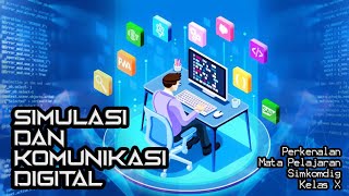 Materi Simkomdig (Simulasi dan Komunikasi Digital) SMK Kelas X (Perkenalan)