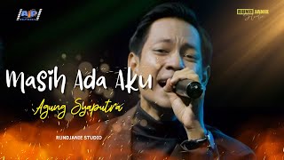 Masih Ada Aku - Agung Syaputra - Rundjanie Studio (Live Cover) Khalid Karim