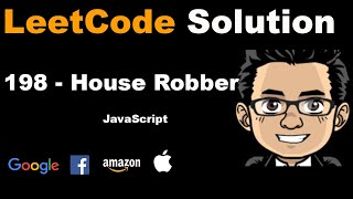 LeetCode Solution - 198 House Robber | Javascript | Dynamic Programming