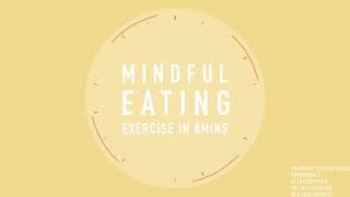 8 Minutes Mindful Eating Exercise 8分鐘靜觀品嚐練習