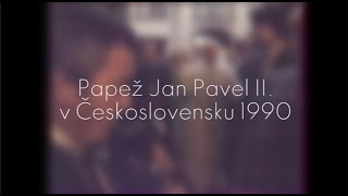 Papež Jan Pavel II. v Československu 1990