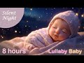 ☆ 8 HOURS ☆ SILENT NIGHT ♫ Lullaby for Babies to go to Sleep ♫ LULLABY Music ☆ Baby Sleep Music