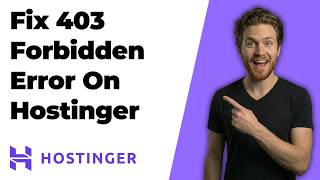 How To Fix 403 Forbidden Error On Hostinger (2026 Easy Guide)