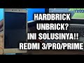 Cara Mengatasi Hardbrick/Unbrick Redmi 3/Pro/Prime (Ido)