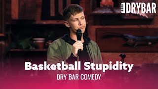 Some People Just Don't Understand Basketball. Dry Bar Comedy