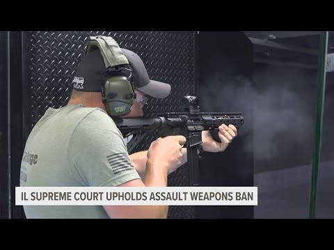 Illinois Supreme Court Upholds Assault Weapons Ban Law - YouTube