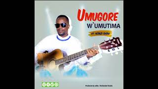 UMUGORE W'UMUTIMA By NZINZI