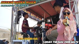 VIRALL DRUMER CILIK❗KAKANGE BLENGER❗VOC MARISSA SINGA DANGDUT SHERIN PUTRA MUDA CANGKO TUKDANA IM