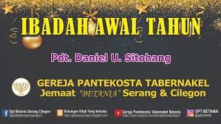 IBADAH AWAL TAHUN, 01 JANUARI 2022  -  Pdt. Daniel U. Sitohang