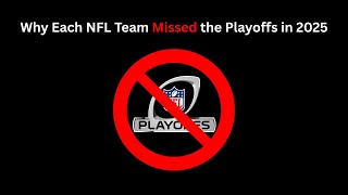 Why Each NFL Team Missed the Playoffs in 2025