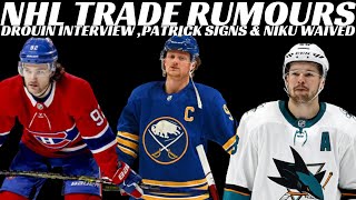NHL Trade Rumours - Eichel, Hertl, Drouin Interview, Niku on Waivers, Patrick Signs + More