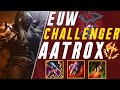 「NAAYIL」AATROX MONTAGE - EUW CHALLENGER AATROX MAIN