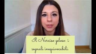 Il Narciso geloso:  i segnali inequivocabili