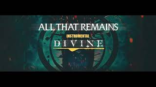 All That Remains - Divine (Instrumental)