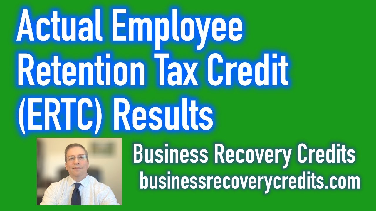 Employee Retention Tax Credits ERTC Nationwide Results Businesses & Non ...