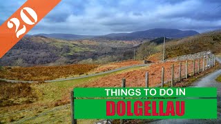 BEST 20 DOLGELLAU (WALES - UK) | Places to Visit