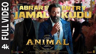 JAMAL KUDU (Full Video) - ANIMAL: ABRAR’S ENTRY |Ranbir Kapoor,Bobby Deol |Sandeep Vanga