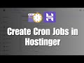 Automating Tasks: How to Use Cron Jobs on Hostinger