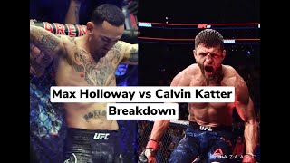 Max Holloway vs. Calvin Kattar Prediction and Breakdown !!!! #UFCFightisland7