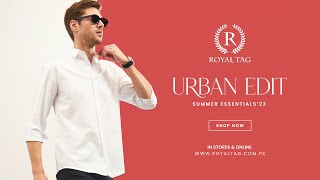 Royal Tag Summer Campaign 2023 "Urban Edit"