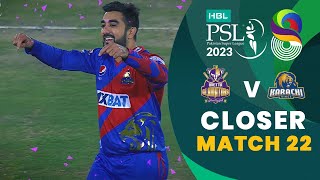 Closer | Quetta Gladiators vs Karachi Kings | Match 22 | HBL PSL 8 | MI2T