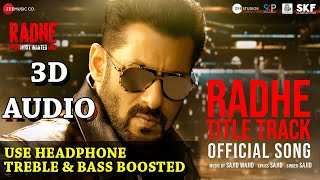 Radhe Title Track 3D Music | Radhe - Your Most Wanted Bhai | Salman Khan & Disha Patani