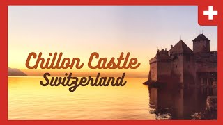 Welcome to Château de Chillon I Switzerland Castle I Drone View I 2021 I 4K