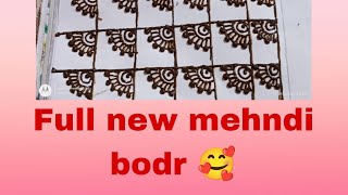 New mehndi bodr❤️#newmehndidesign #mehndi #video #henna #viralvideo #trending #newtrending