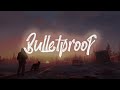 Griffin Oskar – Bulletproof (Lyrics)