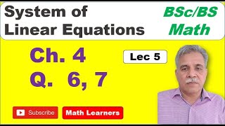 System of linear equations Ch 4 Lec 5 Q 6, 7.@muhammadsaeed2797