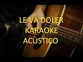 Le Va Doler(Karaoke Acùstico)Grupo Frontera