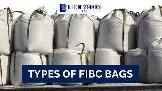 Types of FIBC Bags | FIBC Bag Manufacturer \u0026 Exporter In India | Lichybees Exim