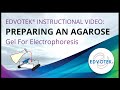 Preparing an Agarose Gel For Electrophoresis - Edvotek Video Tutorial