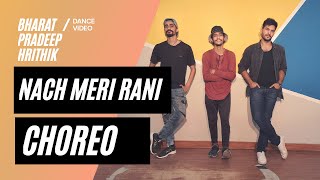 Naach Meri Rani: Guru Randhawa Feat. Nora Fatehi | Dance Choreography | naach meri rani dance