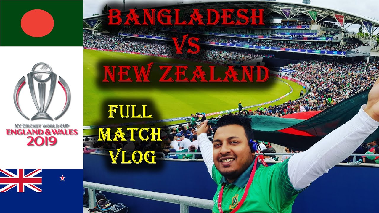 Bangladesh Vs New Zealand | Full Match Vlog From The Stadium | Icc ...