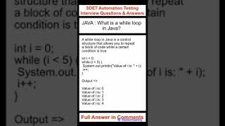 JAVA : What is a while loop in Java? SDET Automation Testing Interview Questions & Answers